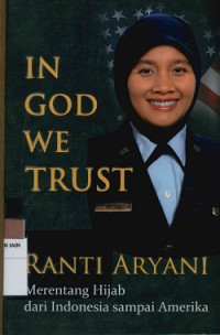 In god we trust : Merentang hijab dari Indonesia sampai Amerika