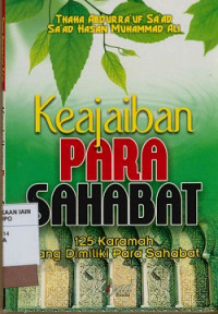 Keajaiban para sahabat : 125 karamah yang dimiliki para sahabat