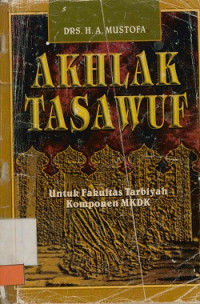 Akhlak Tasawuf: Untuk fakultas tarbiyah komponen MKDK