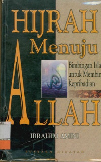 Hijrah Menuju Allah : Bimbingan Islam untuk membina kepribadian