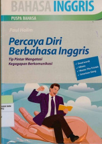 Percaya Diri Berbahasa Inggris: Tip Pintar Mengatasi Kegagapan Berkomunikasi