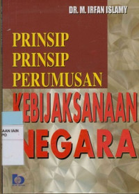 Prinsip - prinsip perumusan kebijakan Negara, cet 17