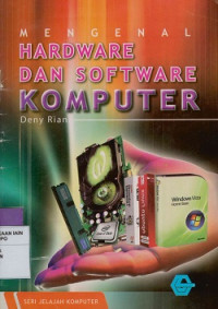 Mengenal hardware dan sofware komputer