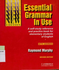 Essential grammar in use : A self-study reference and practice book for elementary students of english with answer Second Edition