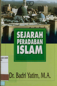 Sejarah Peradaban Islam : Dirasah Islamiyah II