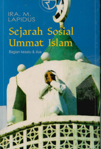 Sejarah sosial ummat Islam Bagian Kesatu & Dua