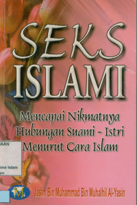 Seks Islam : Mencapai nikmatrnya hubungan suami istri menurut cara Islam