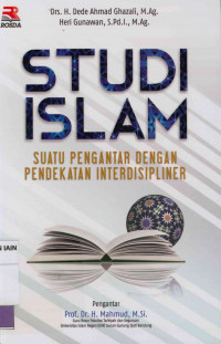 Studi Islam : Suatu pengantar dengan pendekatan interdisipliner