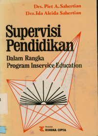 Supervisi Pendidikan : Dalam Rangka Program Inservice Education