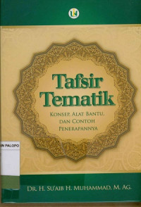 Tafsir Tematik : Konsep, Alat Bantu, dan Contoh Penerapannya