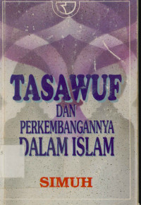 Tasawuf dan perkembangannya dalam Islam