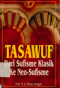 Tasawuf dari Sufisme Klasik ke Neo-Sufisme