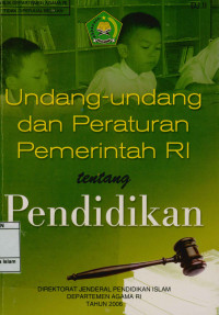 Undang-undang dan Peraturan Pemerintah RI tentang Pendidikan