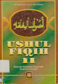 Ushul fiqih II: Untuk Fakultas Syariah, semua jurusan