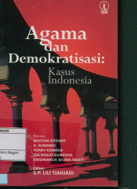 Agama dan demokratisasi : Kasus Indonesia