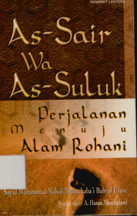 As-Sair Wa As-Suluk Perjalanan Menuju Alam Rohani