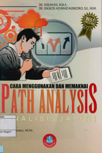 Cara Mudah Mengunakan dan memaknai path analisys (analisis jalur) lengkap dengan contoh tesis dan perhitungan SPSS17.0