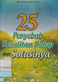 25 Penyebab Kesulitan Hidup dan Solusinya