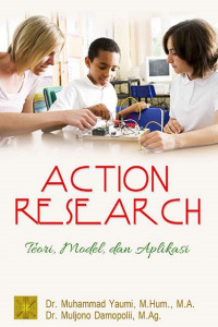 Action Research: Teori, Model, dan Aplikasi