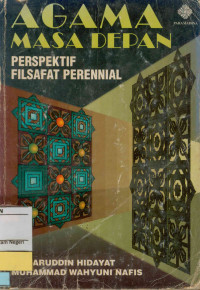 Agama Masa Depan Perspektif Filsafat Perennial