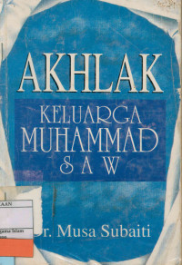 Akhlak Keluarga Muhammad SAW