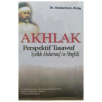 Akhlak perspektif tasawuf syikh abdurrauf as-singkili