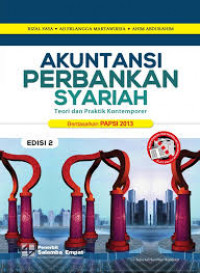Akuntansi Perbankan Syariah : teori dan praktik komputer
