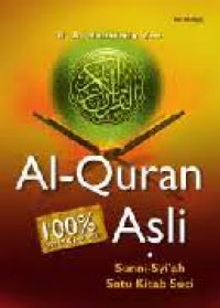 Al-Qur'an 100 % Asli; Sunni-Syi'ah Satu Kitab Suci