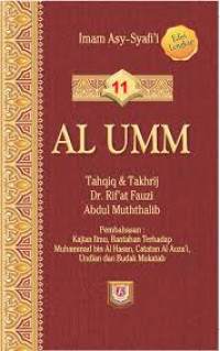 AL UMM ; Tahqiq & Takhrij Dr. Rif'at Fauzi Abdul Muththalib Buku 11