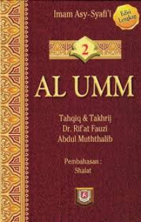 AL UMM ; Tahqiq & Takhrij Dr. Rif'at Fauzi Abdul Muththalib Buku 2