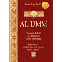 AL UMM ; Tahqiq & Takhrij Dr. Rif'at Fauzi Abdul Muththalib Buku 5