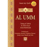 AL UMM ; Tahqiq & Takhrij Dr. Rif'at Fauzi Abdul Muththalib Buku 6