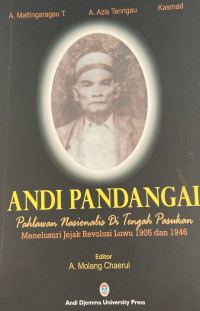 Andi Pandagai: Pahlawan Nasionalis di Tengah Pasukan