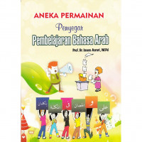 Aneka Permainan Penyegar Pembelajaran Bahasa Arab