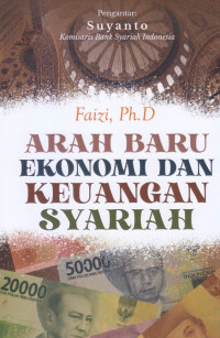 Arah Baru Ekonomi dan Keuangan Syariah