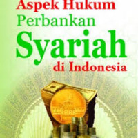 Aspek hukum perbankan syariah di Indonesia