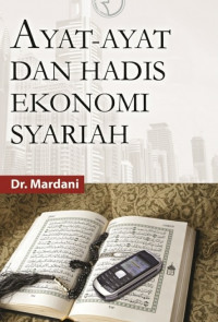 Ayat-ayat dan Hadis Ekonomi Syariah