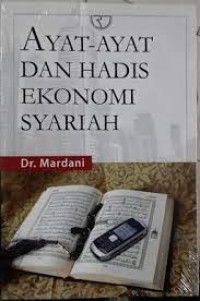 Ayat-ayat dan hadis ekonomi syariah