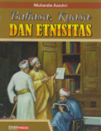 Bahasa, Kuasa dan Etnisitas