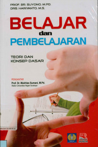 Belajar dan Pembelajaran, Teori dan Konsep Dasar