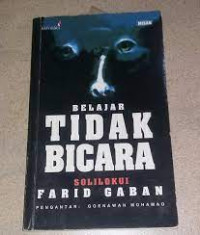 Belajar Tidak Bicara : Solilokui Farid Gaban