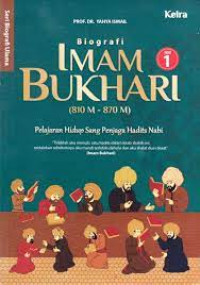 Biografi Imam Bukhari (810 - 870 M)