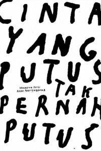 Cinta Yang Putus Tak Pernah Putus