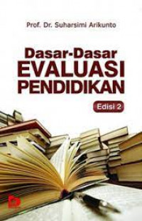 Dasar-Dasar Evaluasi Pendidikan Edisi 2