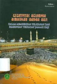 Efektivitas Kelompok Bmbingan ibadah Haji, Dalam Memberikan Pelayanan Dan Bimbingan Terhadap Jamaah Haji
