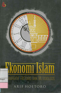 Ekonomi Islam : perspektif historis dan metodologi