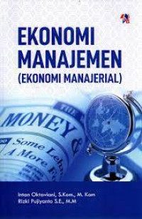 Ekonomi manajemen = Ekonomi manajerial