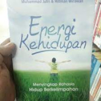 Energi Kehidupan; Menyingkap Rahasia Hidup Berkelimpahan