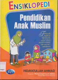 Ensiklopedi Pendidikan Anak Muslim