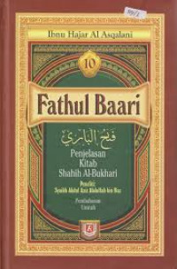 Fathul Baari; Penjelasan Kitab Shahih Al Bukhari Buku 10